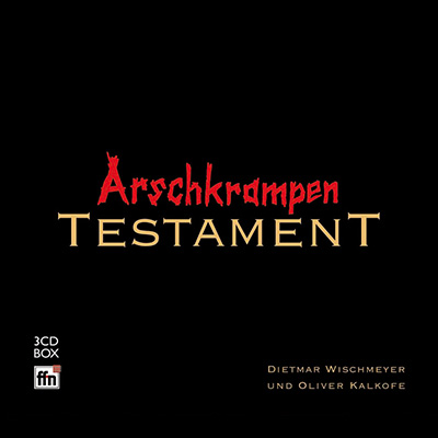 Arschkrampen - "Das Testament" (19.11.2010)