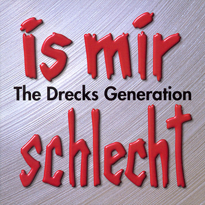 Arschkrampen - "Is' mir schlecht - The Drecks Generation" (25.3.2002)