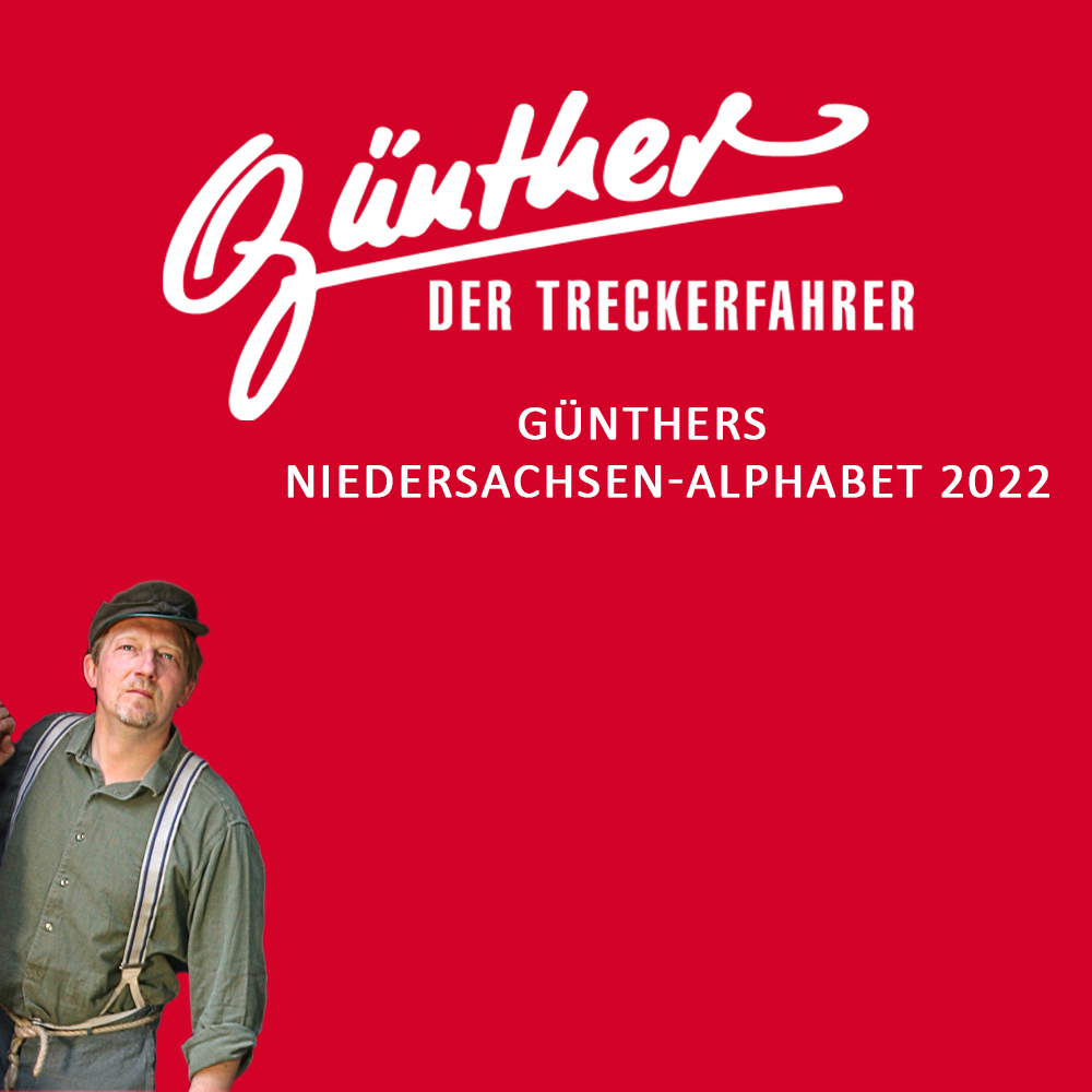 "Gnthers Niedersachsen-Alphabet 2022" (18.7.2022 - 26.8.2022)