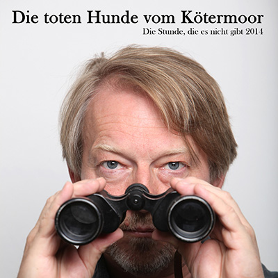 "DIE STUNDE, DIE ES NICHT GIBT 2014 - Die toten Hunde vom Ktermoor" (26.10.2014)