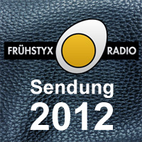 Frhstyxradio-Sendungen, Radio FFN, Jahrgang 2012