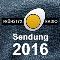 Frhstyxradio-Sendungen, Radio FFN, Jahrgang 2016