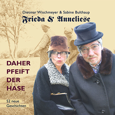 Frieda & Anneliese - "Trunksucht Blkeschlund"