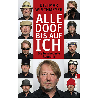 Dietmar Wischmeyer - "Alle doof bis auf Ich!" (25.9.2009)